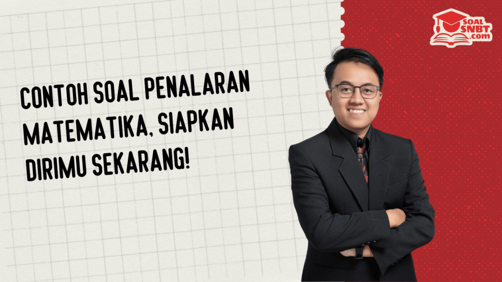 Contoh Soal Penalaran Matematika