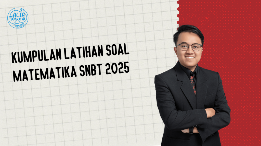 Kumpulan Latihan Soal Matematika SNBT 2025