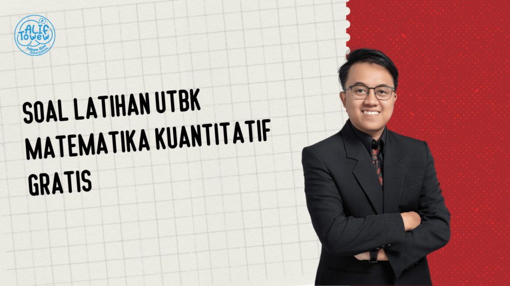 Soal Latihan UTBK Matematika Kuantitatif Gratis