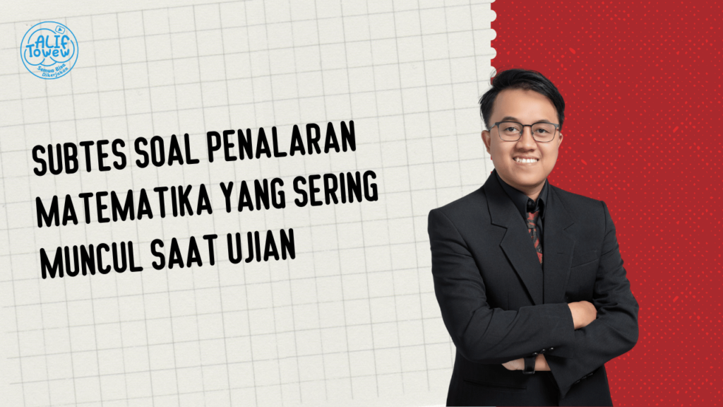 Subtes Soal Penalaran Matematika