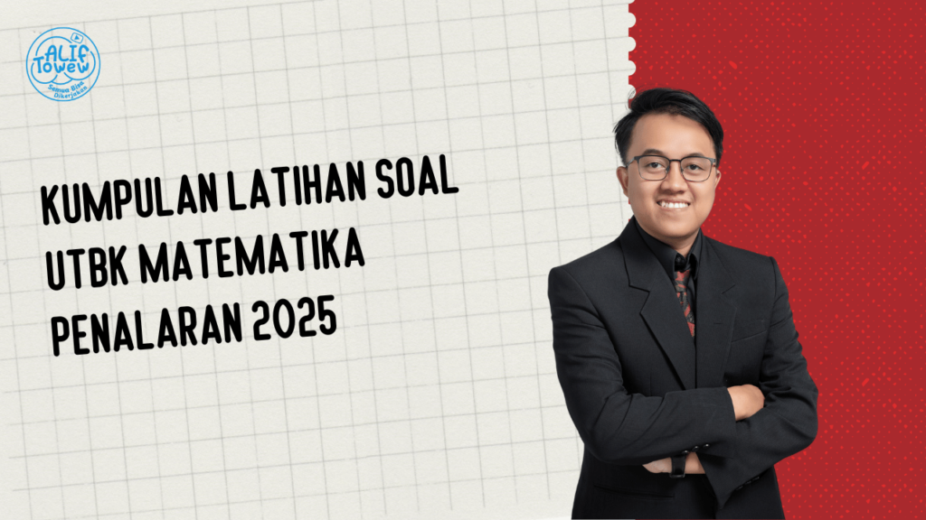 Kumpulan Latihan Soal UTBK Matematika Penalaran 2025