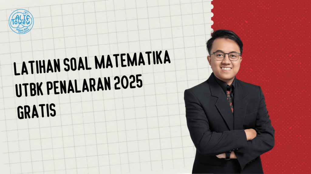 Latihan Soal Matematika UTBK Penalaran 2025 Gratis