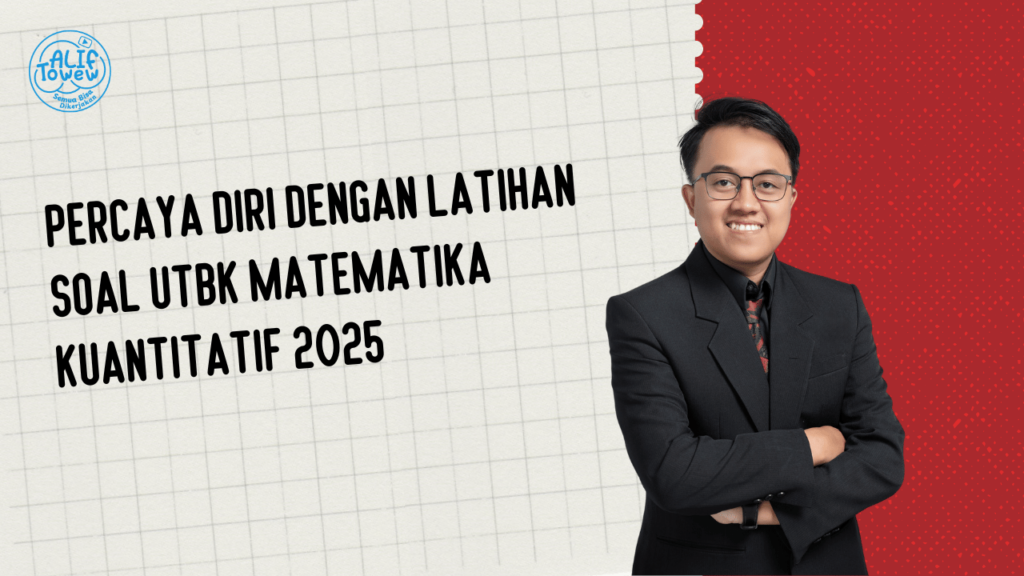 Latihan Soal UTBK Matematika Kuantitatif 2025