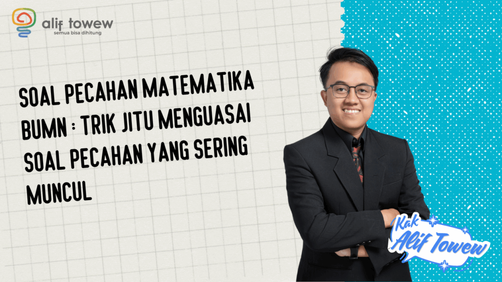 soal pecahan matematika bumn