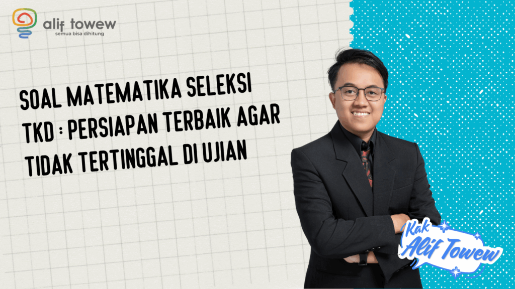 soal matematika seleksi tkd