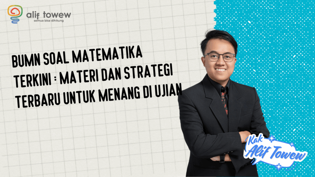 bumn soal matematika terkini