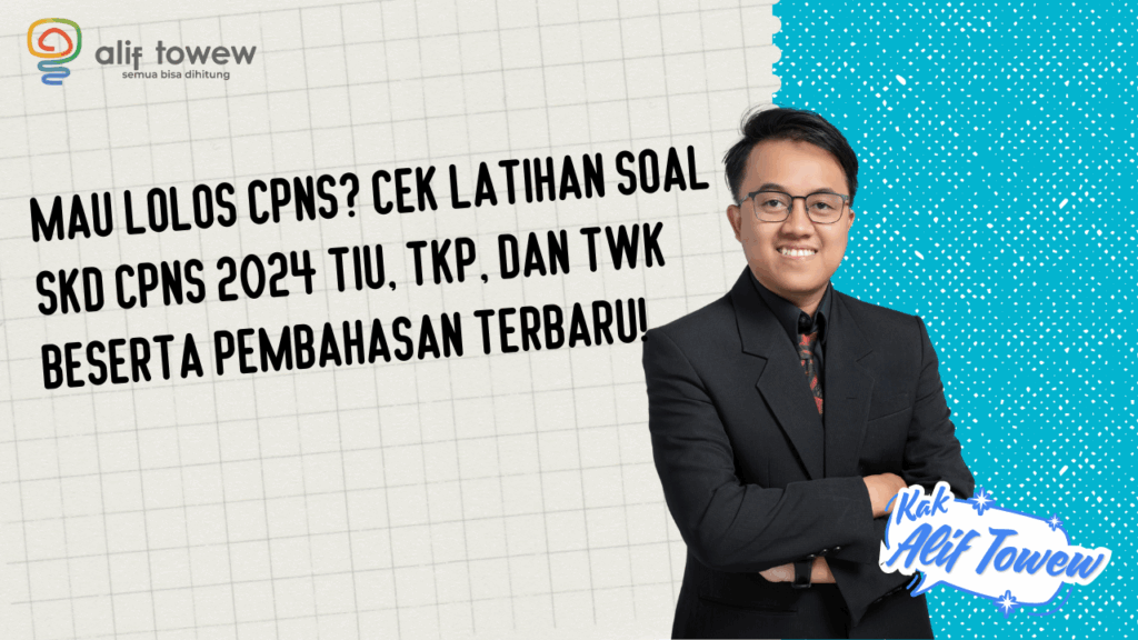 Latihan Soal SKD CPNS 2024