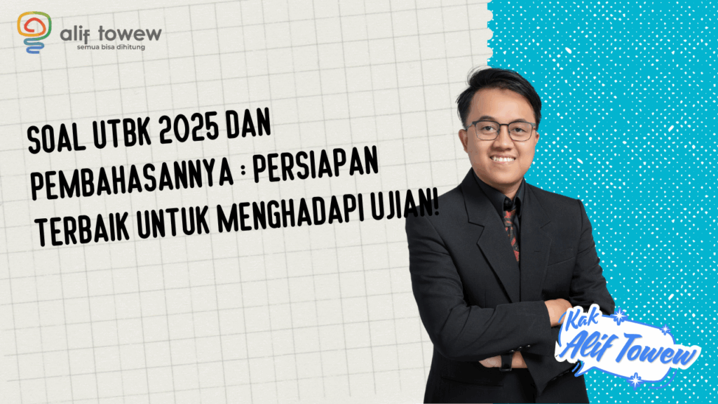Soal UTBK 2025 dan Pembahasannya